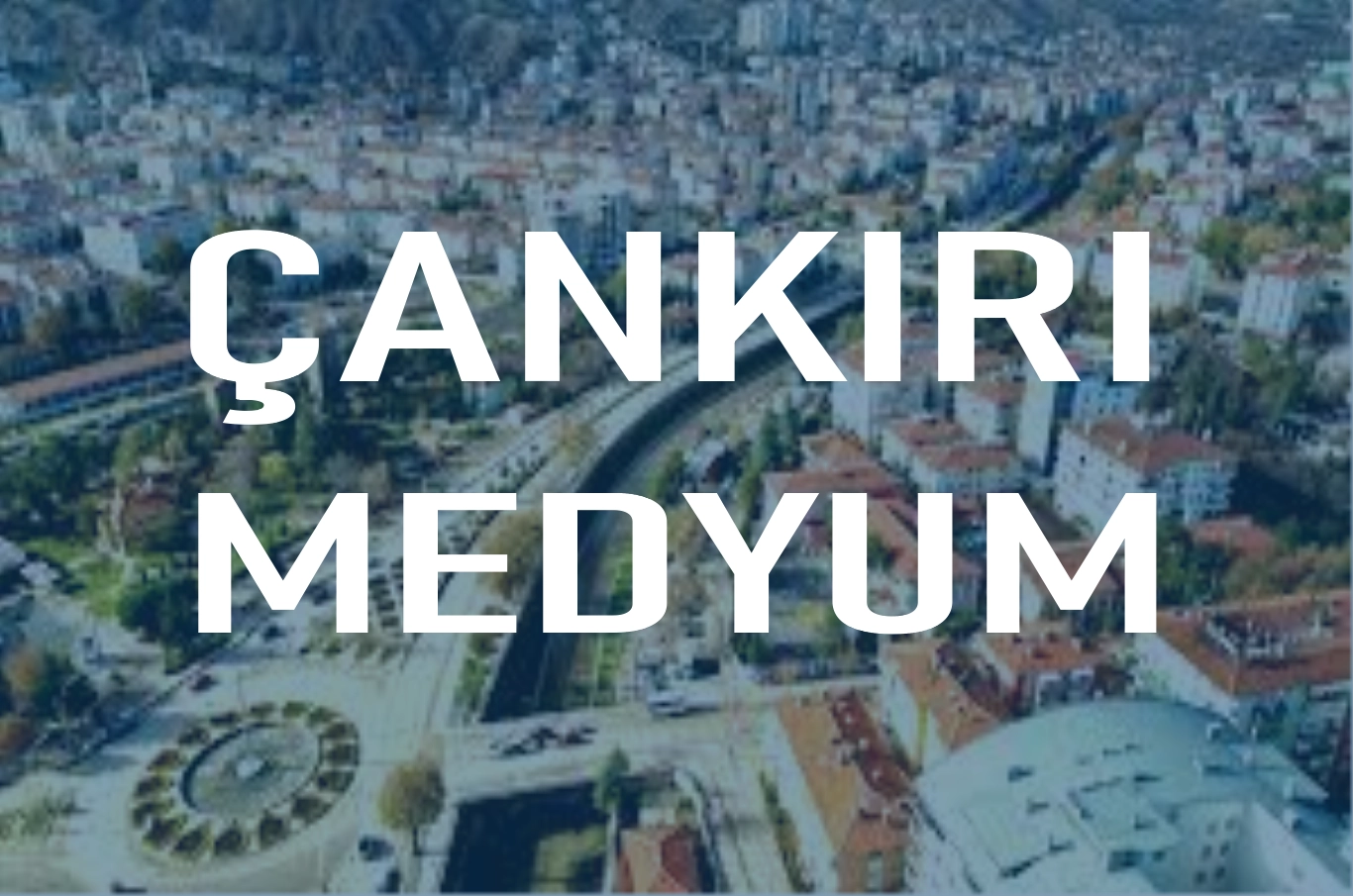 Çankırı Medyum