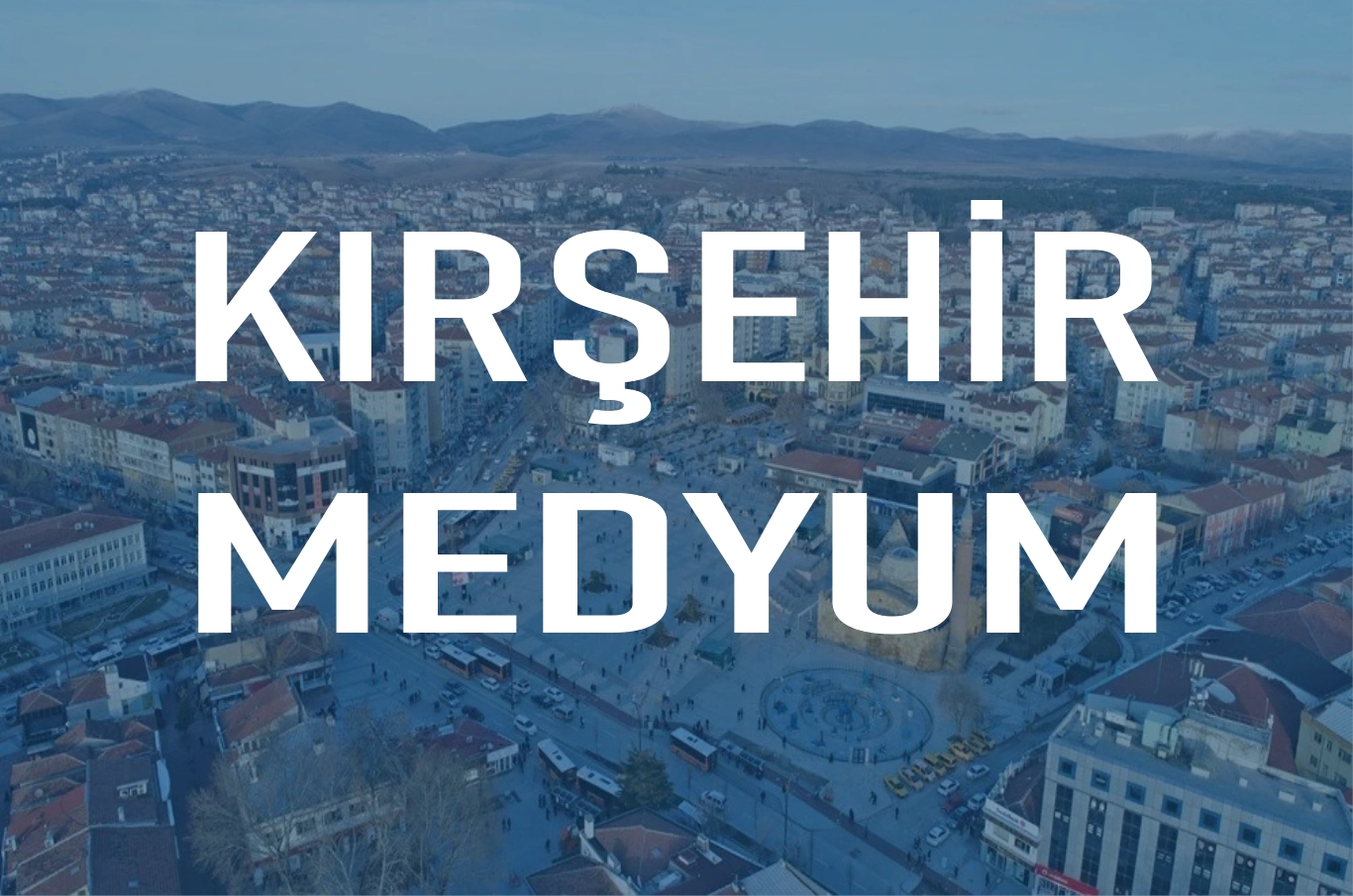 Kırşehir Medyum